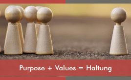 Purpose + Values = Haltung l Leitbildentwicklung: Purpose / Vision / Unternehmenswerte l ESCH. The Brand Consultants GmbH