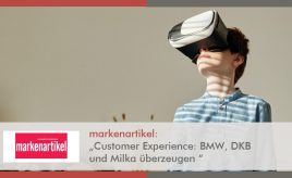 Markenartikel l Customer Experience BMW, DKB und Milka überzeugen l Customer Experience Execution l ESCH. The Brand Consultants GmbH