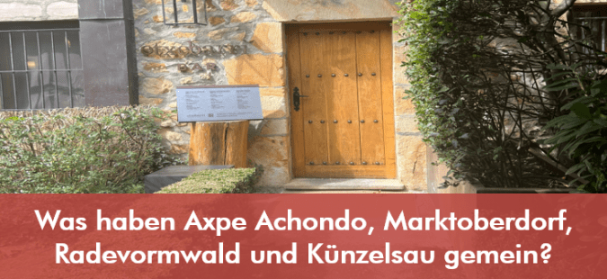 Was haben Axpe Achondo, Marktoberdorf, Radevormwald und Künzelsau gemein?