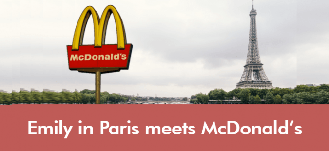 Emily in Paris meets McDonald’s